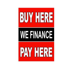 Compre aquí, pague aquí: financiamos el cartel publicitario, 24 "x 36"