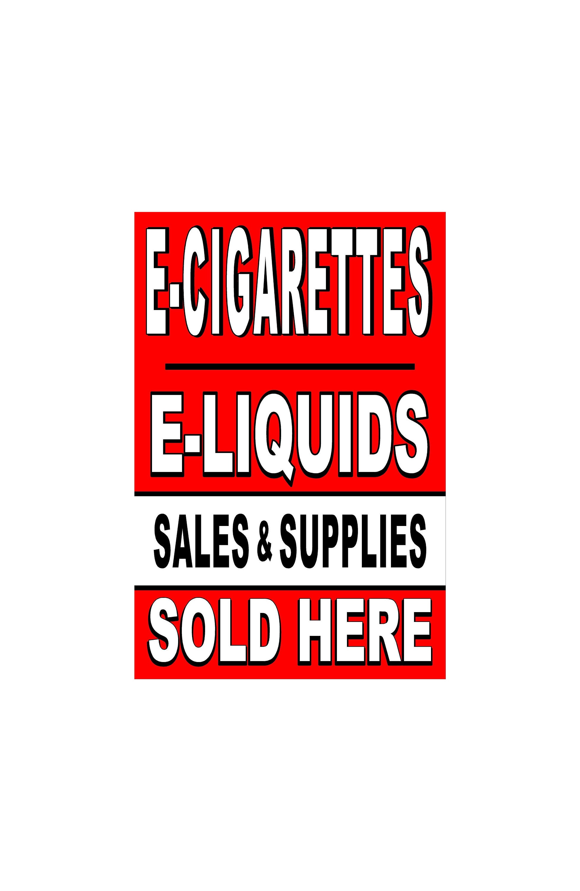 E Cigarettes E Liquids Sold Here Advertising Poster Sign Etsy UK