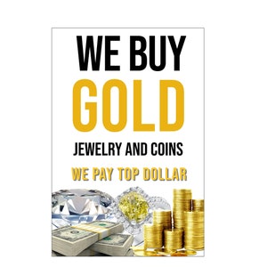 Compramos monedas de joyería de oro que pagamos cartel publicitario de dólar superior 24 "x 36"