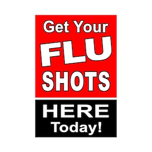 Cartel publicitario de vacunas contra la gripe aquí hoy, 24 "x 36"