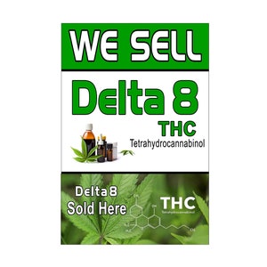 Vendemos cartel publicitario Delta 8 THC de 24 "x 36"