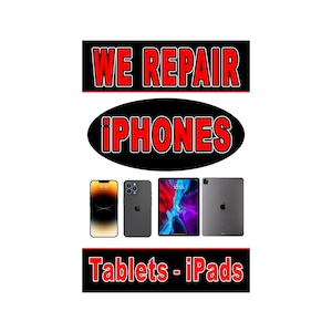 We repair iPhones tablets ipad Advertising Poster Sign 24"x36"