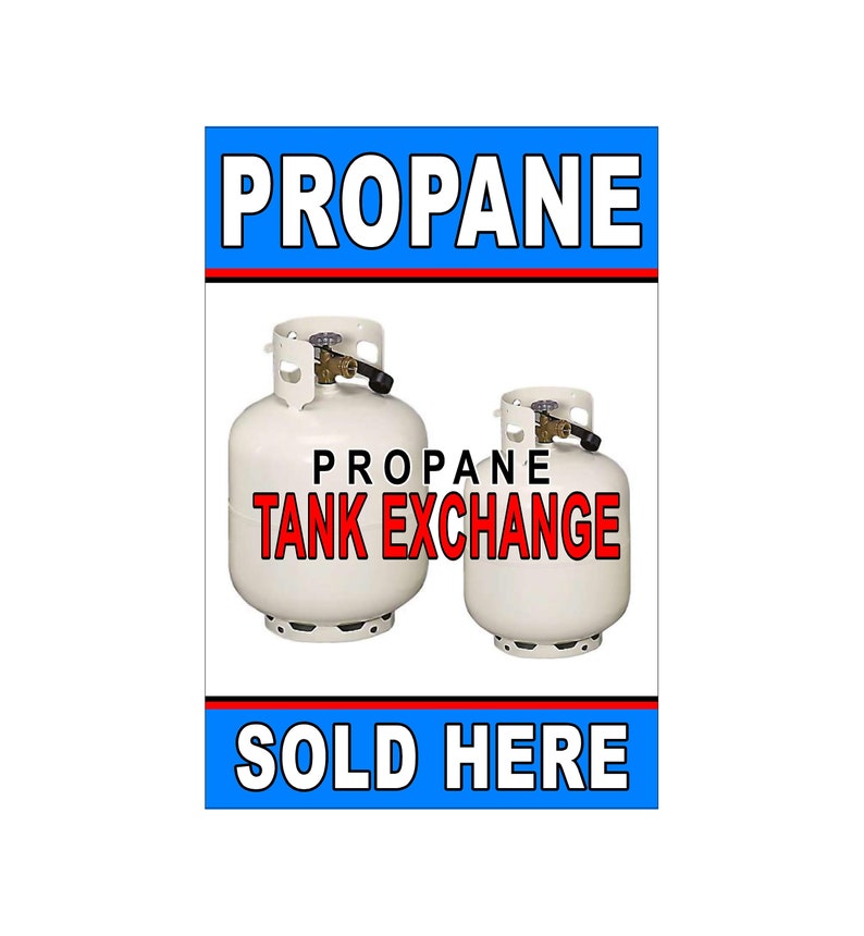 Propane Tank Exchange Sold Here Advertising Poster Sign 24x36 Etsy