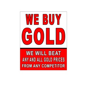 Compramos oro, superaremos los precios de la competencia, cartel publicitario, 24 "x 30"