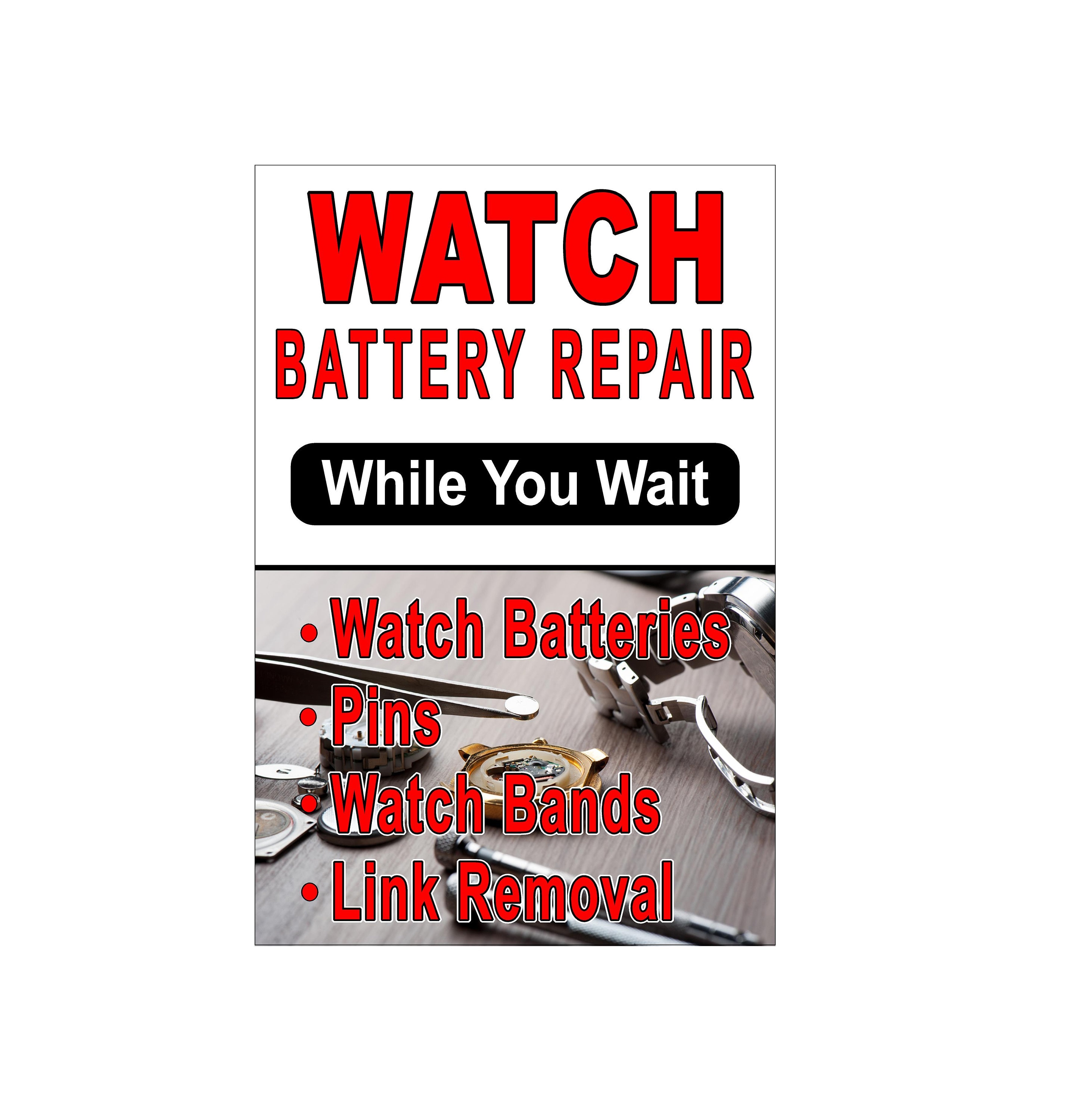 Watch Battery Repair advertising poster sign with lamination 24"x36"