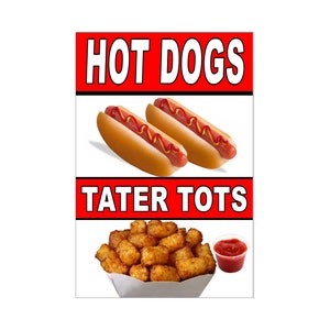 Cartel publicitario de Hot Dogs y Tater Tots, 24 "x 36"