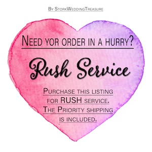 May include: A pink and purple watercolor heart with the text "NEED YOUR ORDER IN A HURRY? Rush Service PURCHASE THIS LISTING FOR RUSH SERVICE. THE PRIORITY SHIPPING IS INCLUDED."
