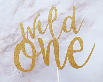 Wild One Cake Topper | First Birthday Party | Wild and One Theme | Party Decorations | Custom Cake Topper | Kids Birthday Party