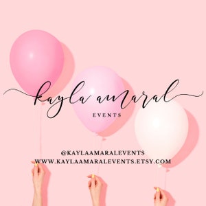 May include: Pink and white balloons held by hands against a pink background. The text "kayla amaral EVENTS" is written in black cursive script. The text "@KAYLAAMARALEVENTS" and "WWW.KAYLAAMARALEVENTS.ETSY.COM" is written in black below the balloons.