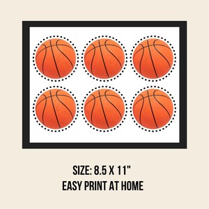 May include: Printable sheet with six orange basketballs on a white background. The basketballs are in a 2x3 grid pattern. The sheet is framed with a black border. The text "SIZE: 8.5 X 11" and "EASY PRINT AT HOME" is below the image.
