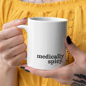 Chronic Illness Mug, Medically Spicy Invisible Illness Care Package Gift For Friend, Multiple Medical Diagnosis Awareness Coffee Cup