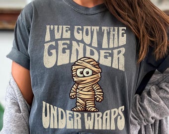 Halloween Gender Keeper Shirt, I&#39;ve Got The Gender Under Wraps Mummy T Shirt, October Gender Reveal Party Keeper of the Gender Tshirt