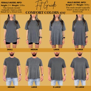 May include: A fit guide for Comfort Colors 1717 t-shirts. The image shows models wearing gray t-shirts in various sizes, from Small to 2X-Large. Text provides model height and weight, and size recommendations for a fitted look.