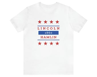 Fun History Buff Shirt | Lincoln Hamlin 1860 Campaign | Teacher Appreciation Gift | US Civil War | Political Novelty | Presidential Election