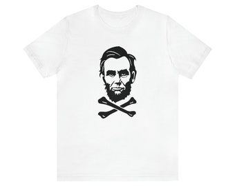 Lincoln Crossbones Shirt | History Lovers Gift | American Civil War Buff | Badass Abe | Teacher Appreciation Gift | Historian T | President