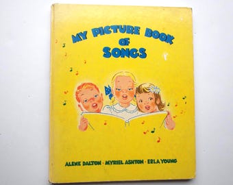 My Picture Book of Songs - Children's Illustrated Songbook 1947