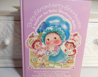 Baby Strawberry Shortcake A Surprise for Baby Blueberry Muffin book:   1984