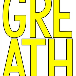 May include: A yellow word art design that spells out the word "GREAT" in all capital letters. The letters are outlined in black.