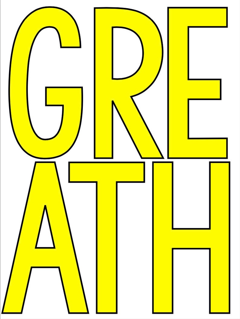 May include: A yellow word art design that spells out the word "GREAT" in all capital letters. The letters are outlined in black.