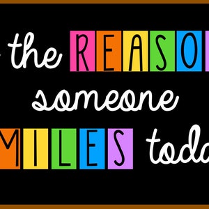 Be the Reason Someone Smiles Today!, digital bulletin board, printable bulletin board, printable letters, teacher decor