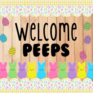 Easter Bulletin Board Printable: Welcome Peeps, Hoppy Easter (Digital Download)