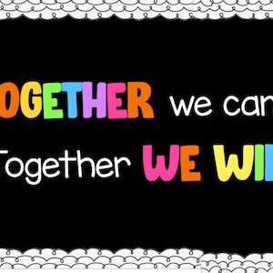 Together we can, Together we will, bulletin board, back to school