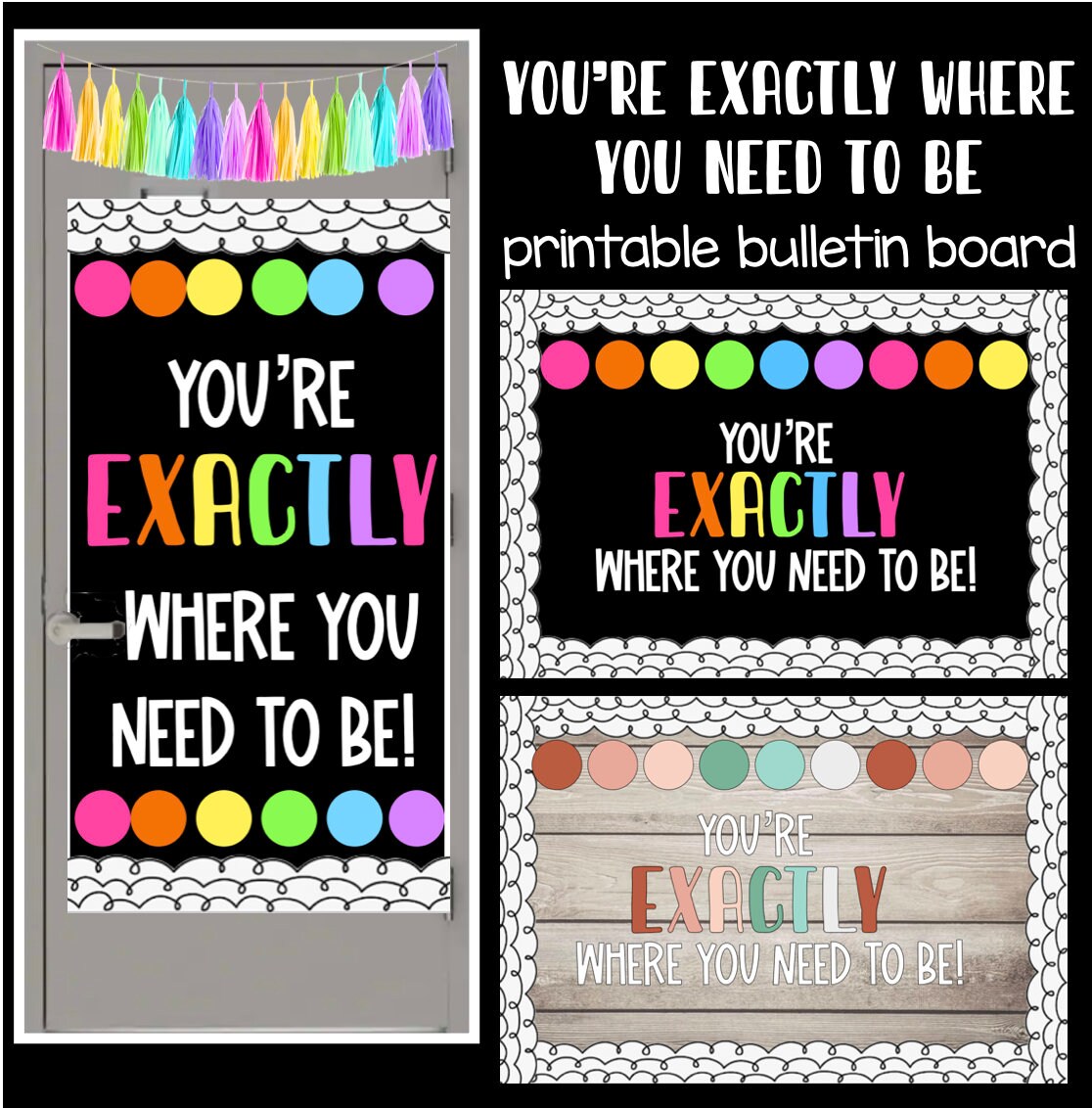 Youre EXACTLY Where You Need to Be Bulletin Board