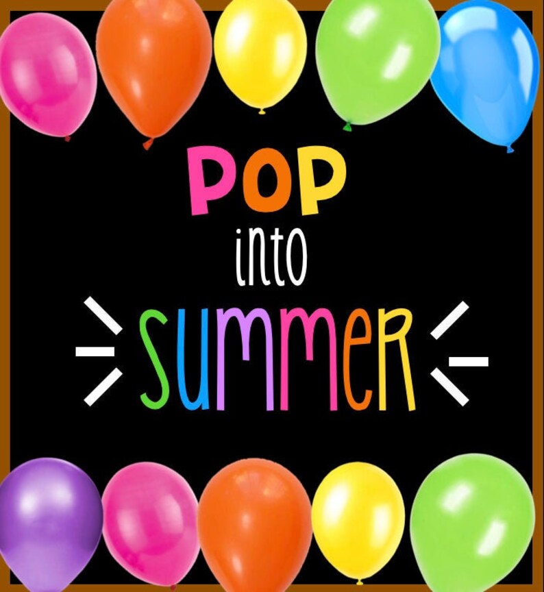 Pop Into Summer Bulletin Board: End of Year Teacher Decor (digital ...