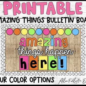DIGITAL Bulletin Board, Amazing Things Happen Here, Teacher Decor, Classroom Decor, Printable File, DIY Bulletin Board