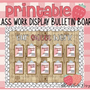 May include: Printable bulletin board set with a pink and white gingham background. The bulletin board has a wooden frame and the text "our sweet work" in pink and white. There are 10 clipboards with the text "Sweet work coming soon" in pink and white. There are two strawberries in the bottom right corner.