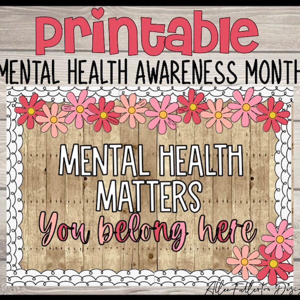 Mental Health Matters, Mental Health Awareness Month, You Belong Here, Printable Bulletin Board