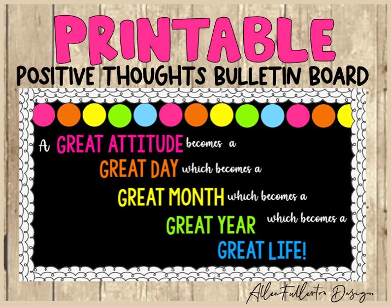 May include: Printable bulletin board with the text "A GREAT ATTITUDE becomes a GREAT DAY which becomes a GREAT MONTH which becomes a GREAT YEAR which becomes a GREAT LIFE!" The background is black with a white border. The text is in various colours, including pink, yellow, green, blue, and orange.