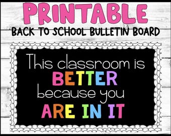 Classroom Bulletin Board Printable: 'Better Because You Are In It' (Digital File)