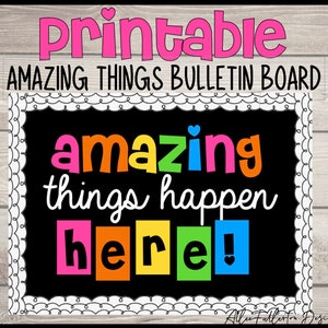 DIGITAL Bulletin Board, Amazing Things Happen Here, Teacher Decor, Classroom Decor, Printable File, DIY Bulletin Board