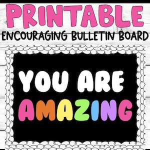 YOU ARE AMAZING printable bulletin board, back to school