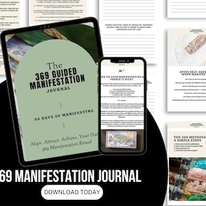 May include: A digital tablet and smartphone display pages from a "369 Guided Manifestation Journal." The journal's cover is green with white text. The journal's title is "The 369 Guided Manifestation Journal" and includes the text "99 Days of Manifesting."