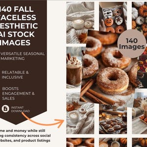 May include: A collage of fall-themed images, including donuts, coffee, and pumpkins. Text reads "140 Fall Faceless Aesthetic AI Stock Images" with benefits like versatile seasonal marketing and instant download.