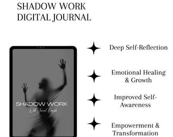 May include: A digital journal with the text "SHADOW WORK" and "With Journal Prompts" on a tablet screen. The journal is designed to help with deep self-reflection, emotional healing, improved self-awareness, and empowerment.