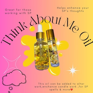 Puede incluir: Dos botellas de vidrio de "Think About Me Oil" con tapas doradas y llenas de hierbas, sobre un fondo degradado rosa y amarillo. El texto incluye "Great for those working with SP" y "Helps enhance your SP's thoughts."