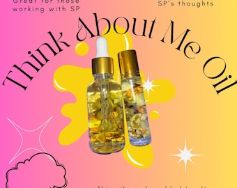 Think about me oil | not for beginners | only for those working with sp situations | PEACHY SCENT