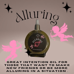 Alluring | Friendship Oil | Attract Friendship | Become More Alluring | Ritual Oil