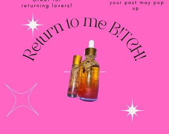 Witchcraft Supplies, Body Oil, Return To Me BTCH!, Spiritual Gifts, Spell Work Supplies