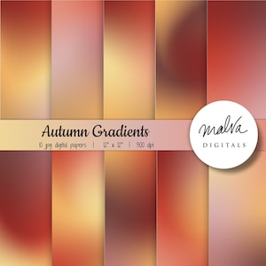 May include: Ten digital papers featuring autumnal gradient backgrounds in shades of orange, red, and yellow. The papers are 12 inches by 12 inches and 300 dpi. The text "Autumn Gradients" and "malva DIGITALS" is included in the image.