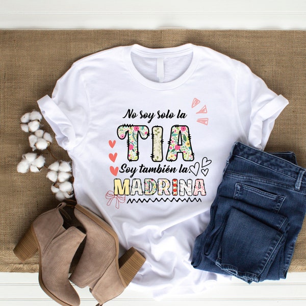 No solo soy la tia soy la madrina/ Madrina Svg,Madrina Shirt Svg,La Mejor Madrina Svg,Madrina Mug Svg,Madrina Print Svg,sublimation