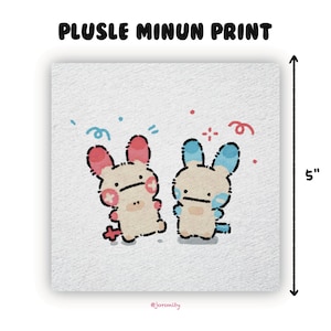May include: Square print featuring two cartoon characters with bunny-like ears, in cream, pink, and blue. The print is 5 inches (12.7 cm) tall, with the text "PLUSLE MINUN PRINT" at the top. The artist's name, "@joronity", is at the bottom.