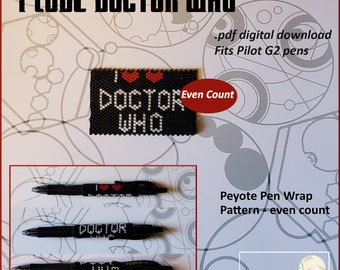 I Love Doctor Who Pen Wrap for Pilot G2 Pen pdf. pattern even count peyote stitch