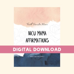 NICU Mama Affirmations: Printable Version