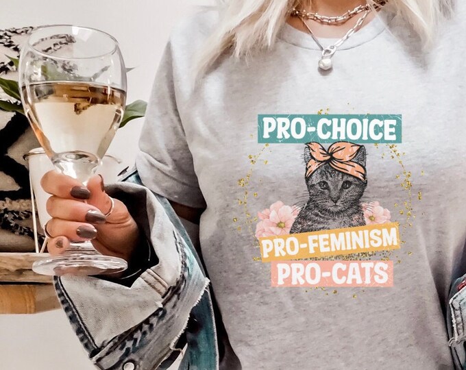Abortion Rights T-Shirt | Pro-Choice Shirt | Pro Cats Tee | Roe v Wade | Human Rights Tee