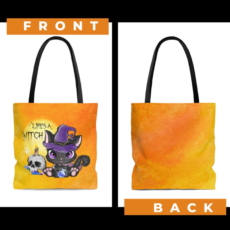 May include: A black tote bag with orange and yellow watercolor background. The front of the bag features a cartoon black cat wearing a purple witch hat and holding a potion bottle. The text "Life's a Witch" is above the cat.