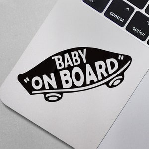 Baby On Board Skate Style decorative decal for cars, laptops, windows, mugs, glass, etc. Black